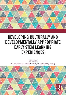 Developing Culturally and Developmentally Appropriate Early STEM Learning Experiences book