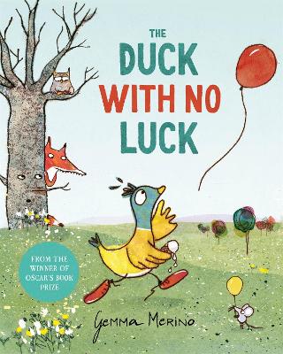 The Duck with No Luck by Gemma Merino