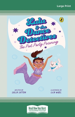 Lulu and the Dance Detectives The Pool Party Poisoning by Sally Sutton