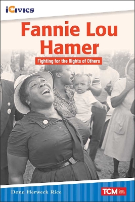 Fannie Lou Hamer: Fighting for the Rights of Others book