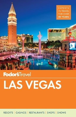 Fodor's Las Vegas by Fodor's Travel Guides