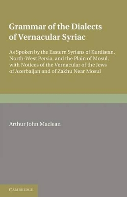 Grammar of the Dialects of the Vernacular Syriac book