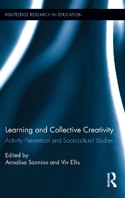 Learning and Collective Creativity: Activity-Theoretical and Sociocultural Studies book