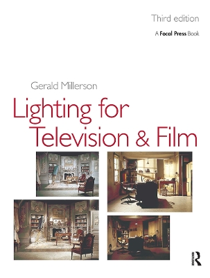 Lighting for TV and Film by Gerald Millerson