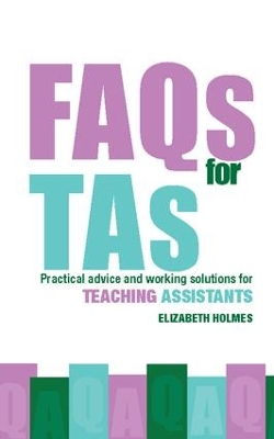 FAQs for TAs by Elizabeth Holmes