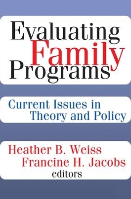 Evaluating Family Programs by Francine H. Jacobs
