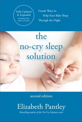 The The No-Cry Sleep Solution, Second Edition by Elizabeth Pantley