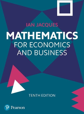 Mathematics for Economics and Business by Ian Jacques