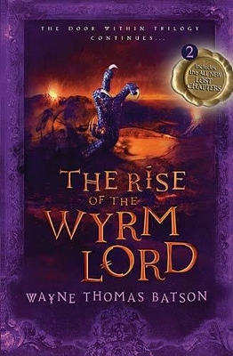 The Rise of the Wyrm Lord: The Door within Trilogy book