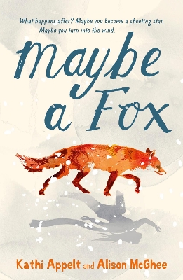 Maybe a Fox by Kathi Appelt