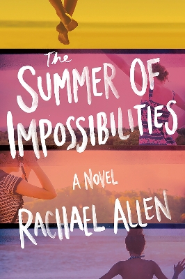 The Summer of Impossibilities book