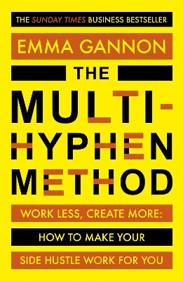 The The Multi-Hyphen Method: The Sunday Times business bestseller by Emma Gannon