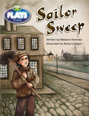 Bug Club Fluent Fiction Play (Ruby): Sailor Sweep (Reading Level 28/F&P Level S) book