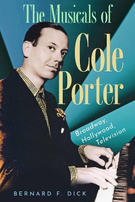 The Musicals of Cole Porter: Broadway, Hollywood, Television book
