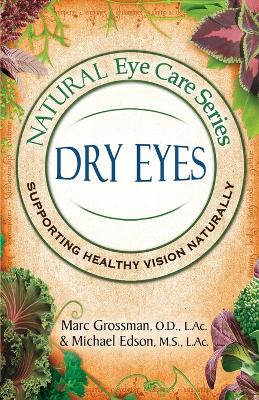 Natural Eye Care Series: Dry Eyes: Dry Eye book