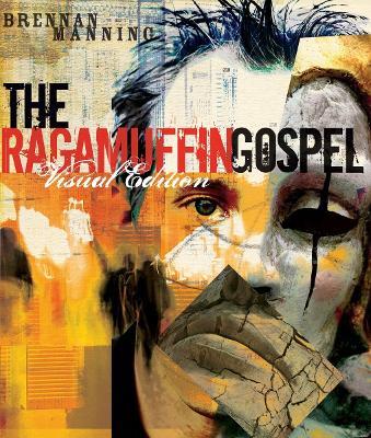 Ragamuffin Gospel (Visual Edition) book