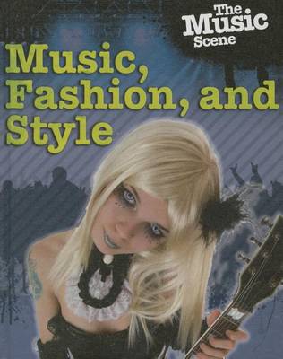 Music, Fashion and Style book