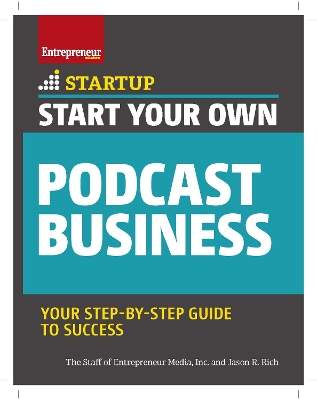Start Your Own Podcast Business book