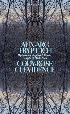AUX ARK TRYPT ICH: Poppycock and Assphodel; Winter; A Night of Dark Trees book