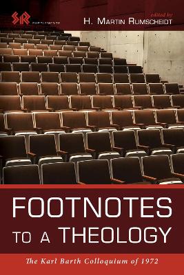 Footnotes to a Theology by H Martin Rumscheidt