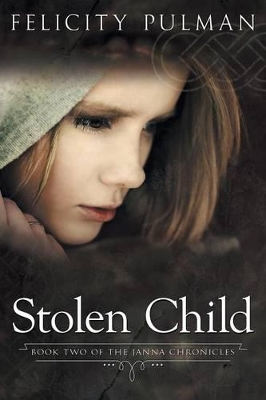 Stolen Child: The Janna Chronicles 2 book