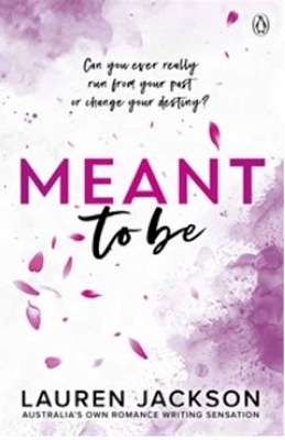Meant To Be: A Spicy Small-town, Second-chance Romance book