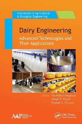 Dairy Engineering: Advanced Technologies and Their Applications by Murlidhar Meghwal