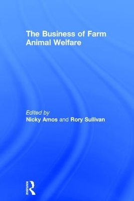 Business of Farm Animal Welfare by Nicky Amos