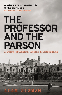 The Professor and the Parson: A Story of Desire, Deceit and Defrocking book