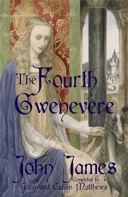 The Fourth Gwenevere by John James