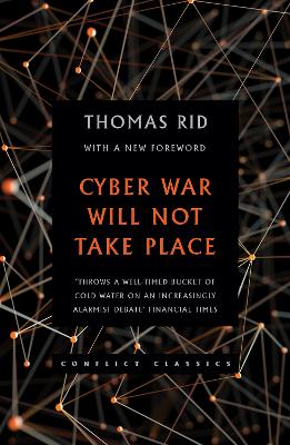 Cyber War Will Not Take Place book