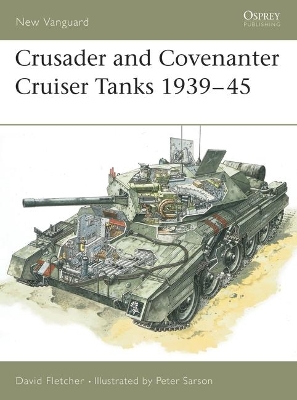 Crusader and Covenanter Cruiser Tanks 1939-45 book