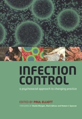 Infection Control: A Psychosocial Approach to Changing Practice book