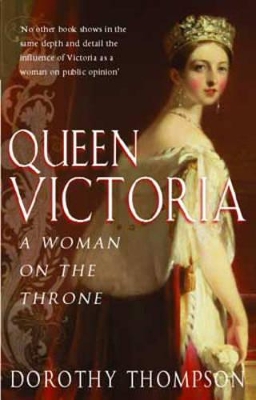 Queen Victoria by Dorothy Thompson