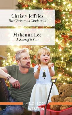 His Christmas Cinderella/A Sheriff's Star book