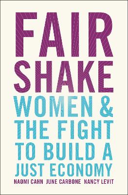 Fair Shake: Women and the Fight to Build a Just Economy book