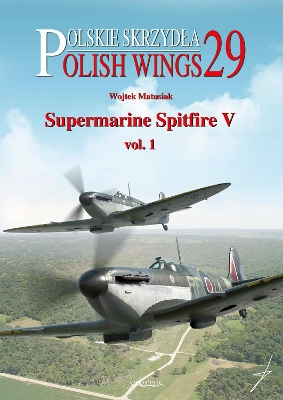 Supermarine Spitfire V Volume One book