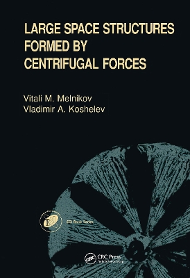 Large Space Structures Formed by Centrifugal Forces book