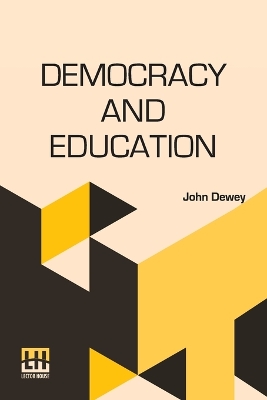 Democracy And Education (Edition0) by John Dewey