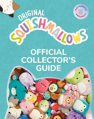 Squishmallows Official Collectors’ Guide book