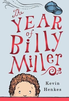 The Year of Billy Miller by Kevin Henkes