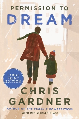 Permission to Dream [Large Print] by Chris Gardner