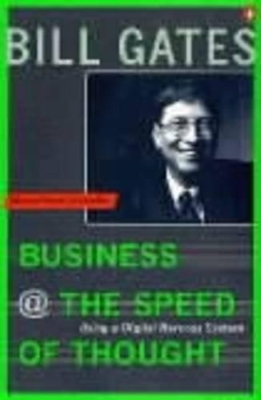 Business at the Speed of Thought: Succeeding in the Digital Economy book