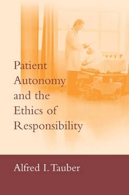 Patient Autonomy and the Ethics of Responsibility book