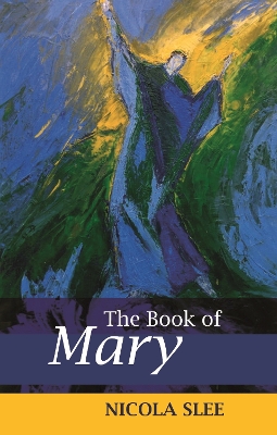 The Book of Mary by Nicola Slee