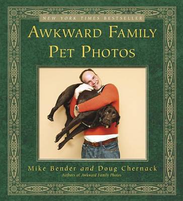 Awkward Family Pet Photos by Doug Chernack