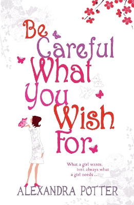 Be Careful What You Wish For book