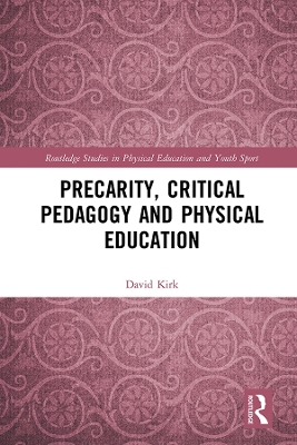 Precarity, Critical Pedagogy and Physical Education book
