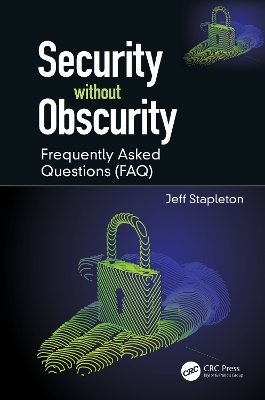 Security without Obscurity: Frequently Asked Questions (FAQ) by Jeff Stapleton