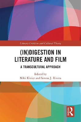 (In)digestion in Literature and Film: A Transcultural Approach book